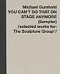 Michael Gumhold -- You can´t do that on stage anymore (Sampler)